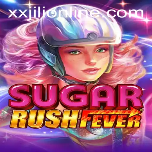 Unravel the World of SugarRushFever and Discover the Magic of XXJILI